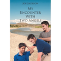 My Encounter With Two Angels - Paperback