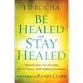 Be Healed and Stay Healed - Paperback