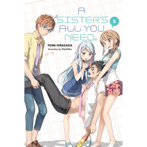 A Sister's All You Need., Vol. 5 (Light Novel): Volume 5 - Paperback