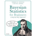 Bayesian Statistics for Beginners: A Step-By-Step Approach - Paperback