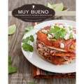 Muy Bueno: Three Generations of Authentic Mexican Flavor - Paperback