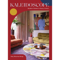 Kaleidoscope: Modern Homes in Every Colour - Hardcover