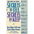 Secrets to Tell, Secrets to Keep - Paperback