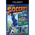 Catch Soccer's Beat - Hardcover