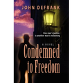 Condemned to Freedom - Paperback