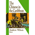 The Chinese in the Caribbean - Paperback