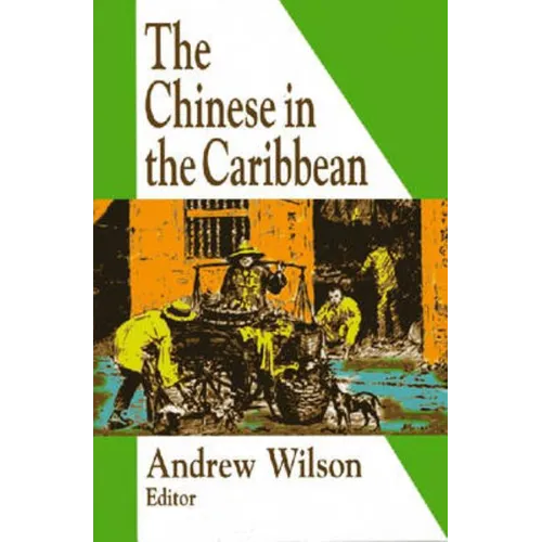 The Chinese in the Caribbean - Paperback