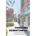 Thriving Downtowns: Strategies for Small Town Renewal and Revitalization - Paperback