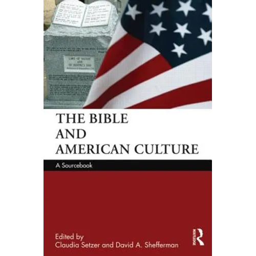 The Bible and American Culture: A Sourcebook - Paperback