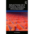 Reflections of a Cynical Clinical Psychologist - Paperback