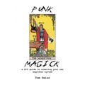 Punk Magick: a DIY guide to creating your own magickal system - Paperback