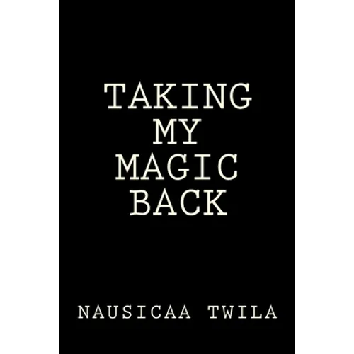Taking My Magic Back - Paperback
