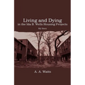 Living and Dying in the Ida B. Wells Housing Projects: My Story - Paperback