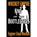 King of the Bootleggers - Paperback