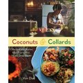 Coconuts and Collards: Recipes and Stories from Puerto Rico to the Deep South - Hardcover