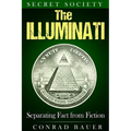 Secret Society The Illuminati: Separating Fact from Fiction - Paperback