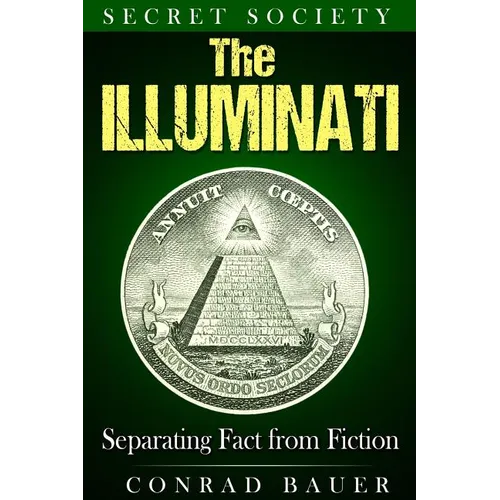 Secret Society The Illuminati: Separating Fact from Fiction - Paperback