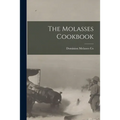 The Molasses Cookbook - Paperback