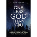 One Less God Than You: How to - Paperback