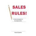 Sales Rules!: 24 Sales Strategies for Becoming the Best - Paperback