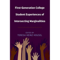 First-Generation College Student Experiences of Intersecting Marginalities - Paperback