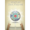 What My Soul Told Me - Paperback