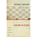Racing in Place: Collages, Fragments, Postcards, Ruins - Paperback