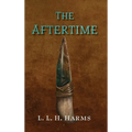 The Aftertime - Hardcover