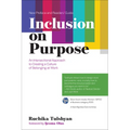 Inclusion on Purpose, with a New Preface and Readers' Guide: An Intersectional Approach to Creating a Culture of Belonging at Work - Paperback