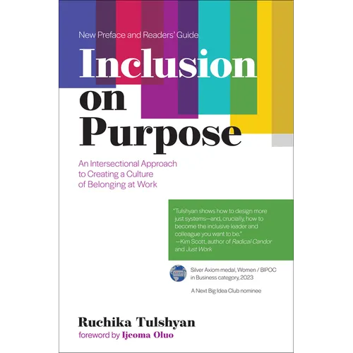 Inclusion on Purpose, with a New Preface and Readers' Guide: An Intersectional Approach to Creating a Culture of Belonging at Work - Paperback