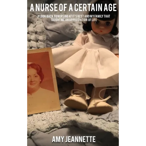 A Nurse of a Certain Age - Hardcover