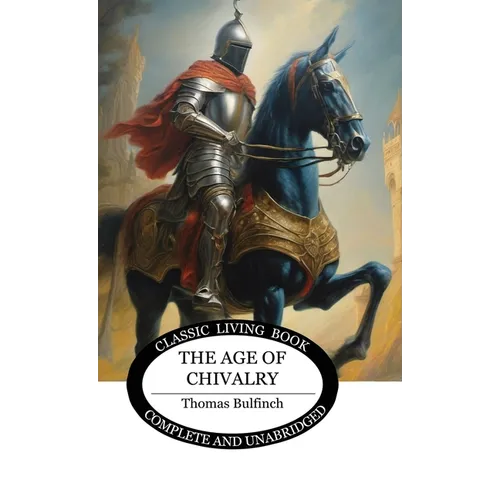 The Age of Chivalry - Hardcover