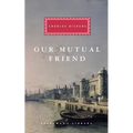 Our Mutual Friend: Introduction by Andrew Sanders - Hardcover
