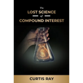 The Lost Science of Compound Interest - Paperback