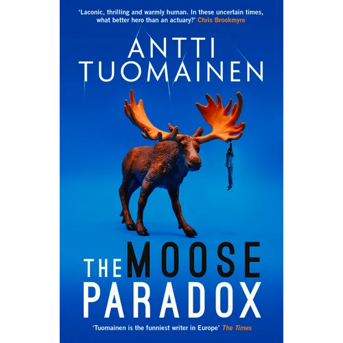 The Moose Paradox: Volume 2 - Hardcover