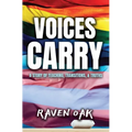 Voices Carry: A Story of Teaching, Transitions, & Truths - Hardcover
