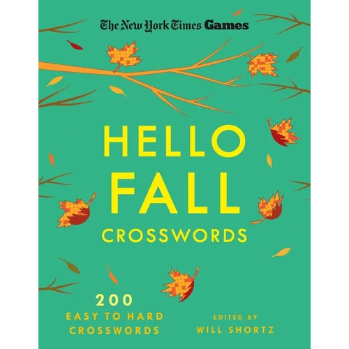 New York Times Games Hello Fall Crosswords: 200 Easy to Hard Puzzles - Paperback