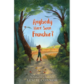 Anybody Here Seen Frenchie? - Paperback