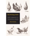 The Pecking Order: Social Hierarchy as a Philosophical Problem - Hardcover
