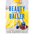 Beauty and the Baller - Paperback