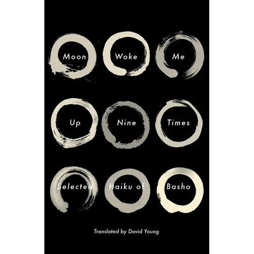 Moon Woke Me Up Nine Times: Selected Haiku of Basho - Paperback