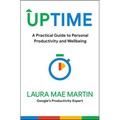 Uptime: A Practical Guide to Personal Productivity and Wellbeing - Hardcover