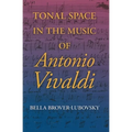 Tonal Space in the Music of Antonio Vivaldi - Hardcover