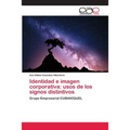 Identidad e imagen corporativa: usos de los signos distintivos - Paperback