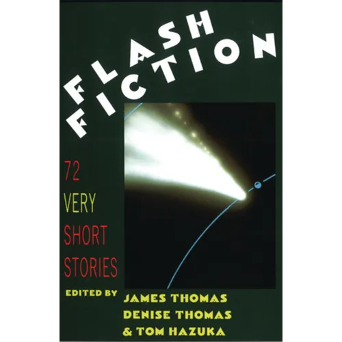 Flash Fiction: 72 Very Short Stories - Paperback