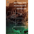 Beyond the Hundredth Meridian: John Wesley Powell and the Second Opening of the West - Paperback