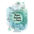 Hopes, Dreams and Fears - Paperback