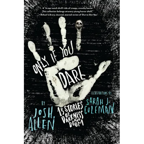 Only If You Dare: 13 Stories of Darkness and Doom - Paperback
