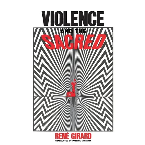 Violence and the Sacred - Paperback