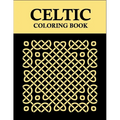 Celtic coloring book: 52 Gorgeous Celtic pages for kids and adults - Paperback